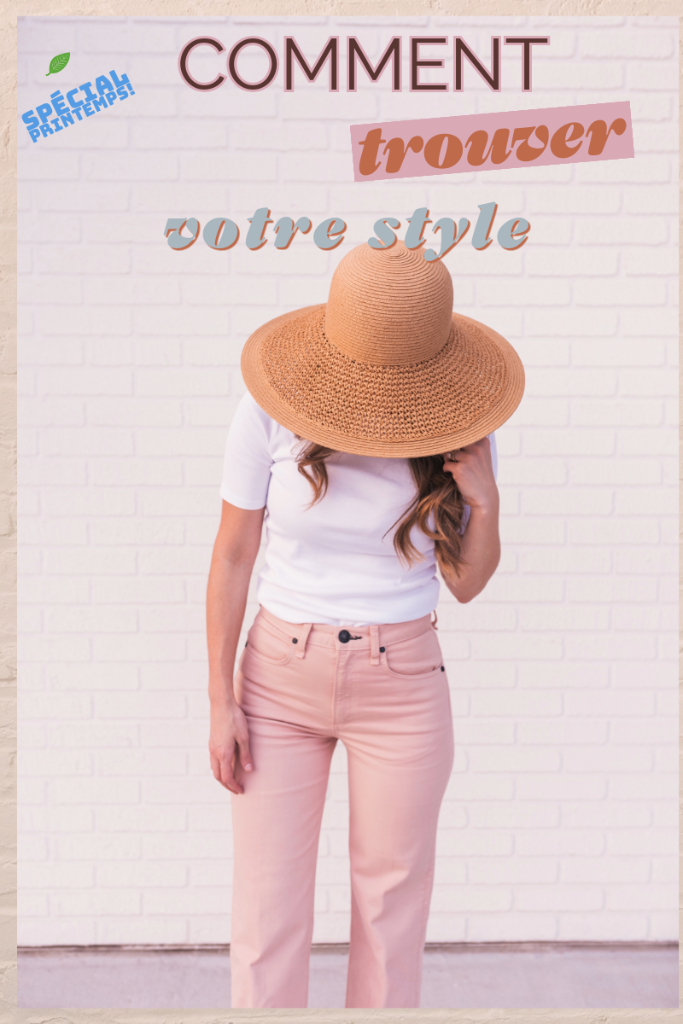 Comment trouver votre style — spécial printemps